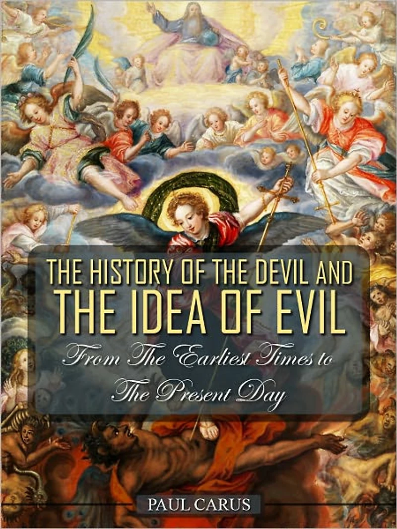 the History of Devil and Idea Evil: From Earliest Times to Present Day