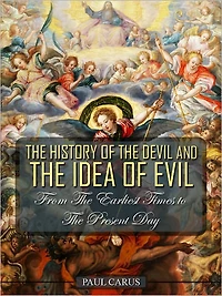 the History of Devil and Idea Evil: From Earliest Times to Present Day