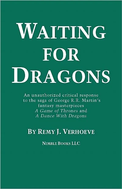 Re-reading A GAME OF THRONES: An Unauthorized Response to George R. R. Martin's Fantasy Classic