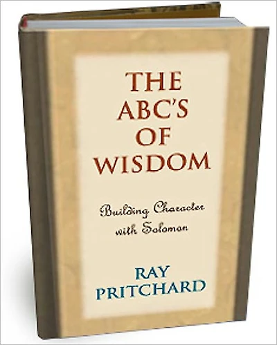 The ABC's of Wisdom: Building Character with Solomon