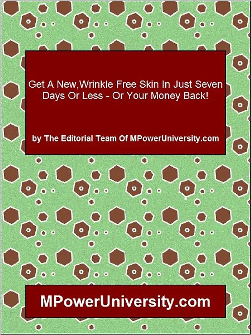 Get A New,Wrinkle Free Skin In Just Seven Days Or Less Or Your Money Back!