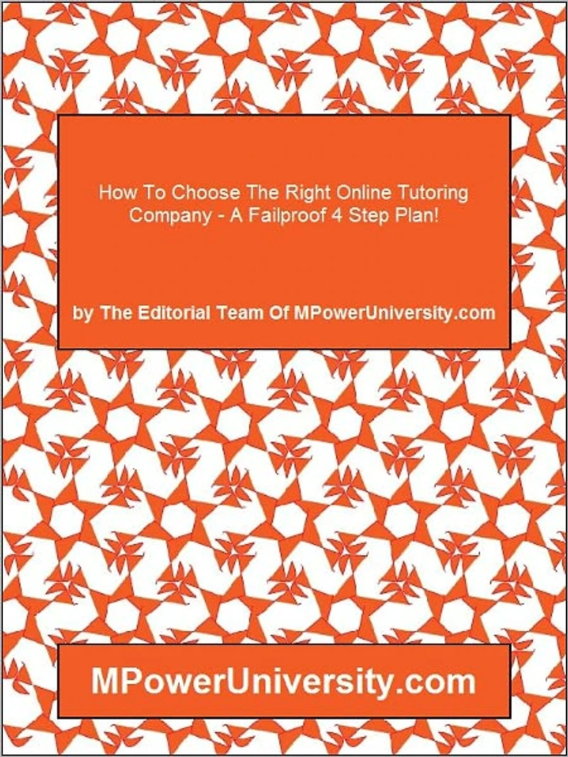 How To Choose The Right Online Tutoring Company A Failproof 4 Step Plan!