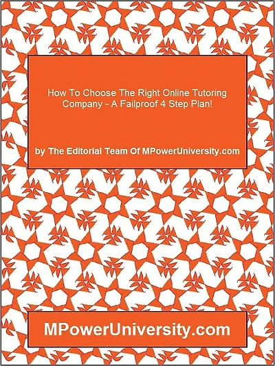 How To Choose The Right Online Tutoring Company A Failproof 4 Step Plan!