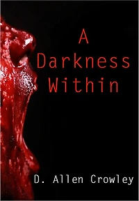 A Darkness Within