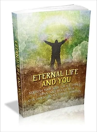 Eternal Life And You