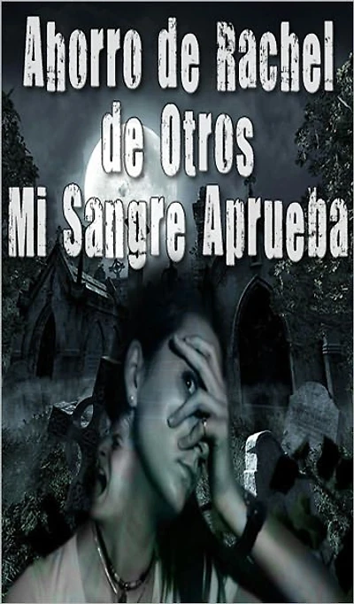 Ahorro de Rachel de Otros - BOOK 2 (SPANISH EDITION)