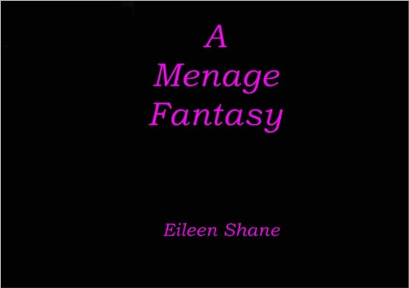 A Menage Fantasy