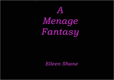 A Menage Fantasy