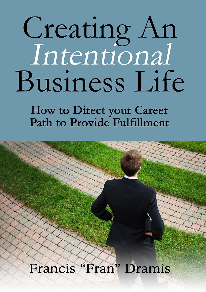 Creating an Intentional Business Life