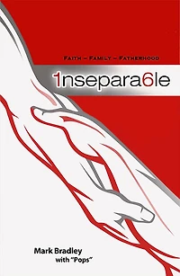 1nsepara6le: Faith-Family-Fatherhood