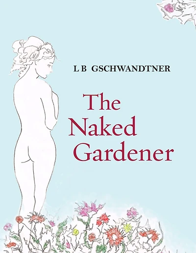 The Naked Gardener