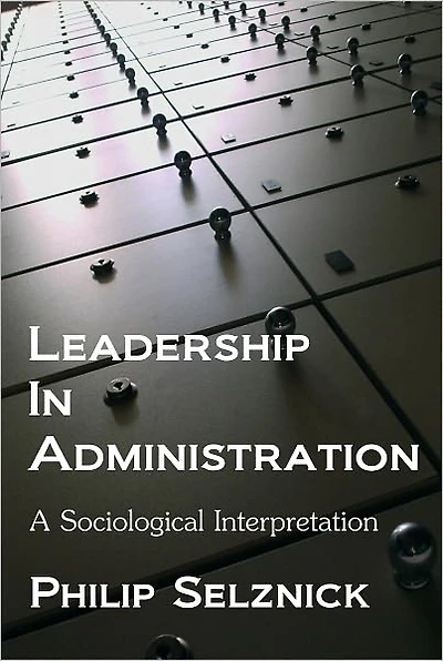 Leadership Administration: A Sociological Interpretation