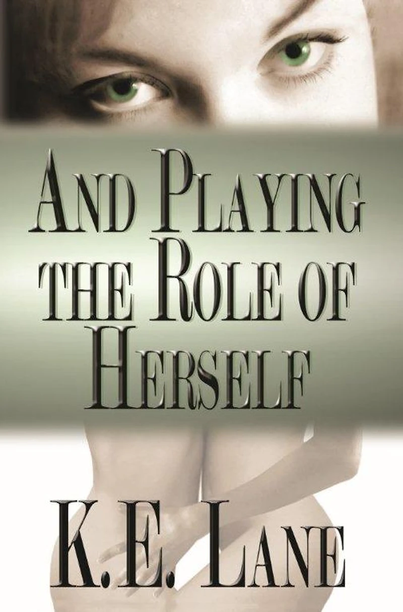 And Playing the Role of Herself