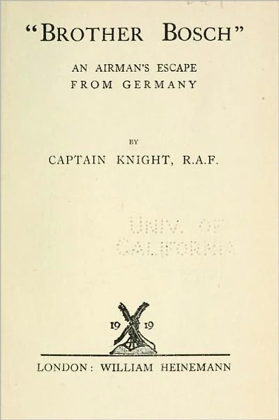 Brother Bosch - An Airman's Escape From Germany
