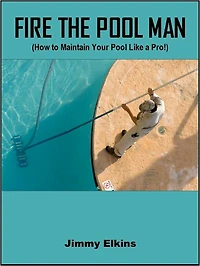 FIRE THE POOL MAN (How to Maintain Your Pool Like a Pro)