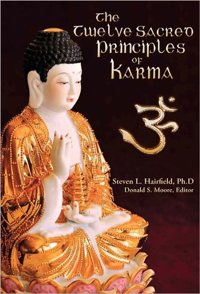 The Twelve Sacred Principles of Karma