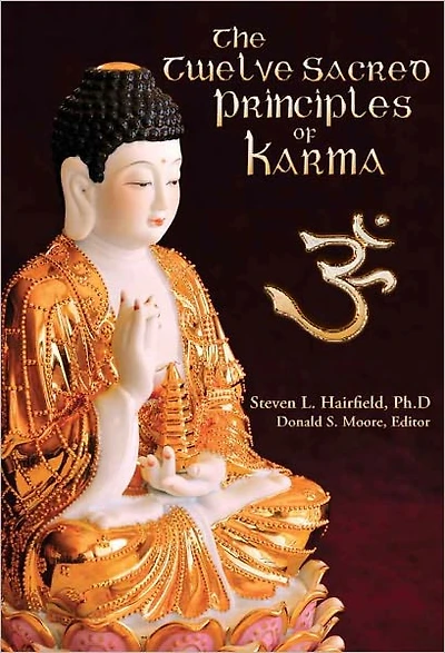 The Twelve Sacred Principles of Karma