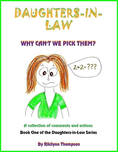 DAUGHTERS-IN-LAW Why Can't We Pick Them?