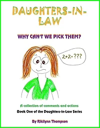 DAUGHTERS-IN-LAW Why Can't We Pick Them?