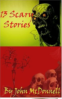 13 Scary Stories