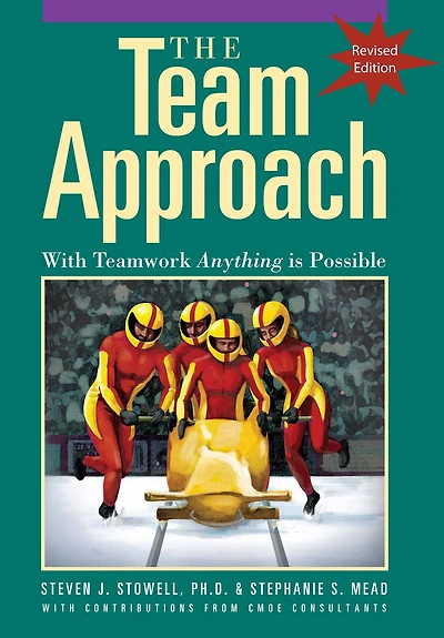 The Team Approach: With Teamwork Anything is Possible