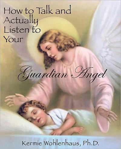 How to Talk and Actually Listen Your Guardian Angel