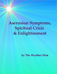Ascension Symptoms, Spiritual Crisis & Enlightenment