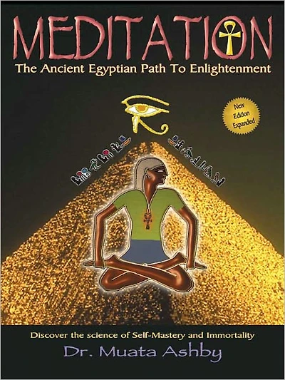 Meditation the Ancient Egyptian Path to Enlightenment