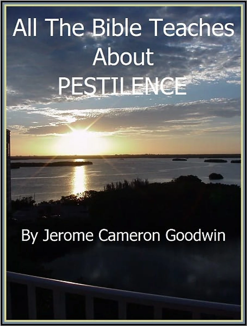 PESTILENCE - All The Bible Teaches About