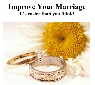 Improve Your Marriage: It's Easier Than You Think!