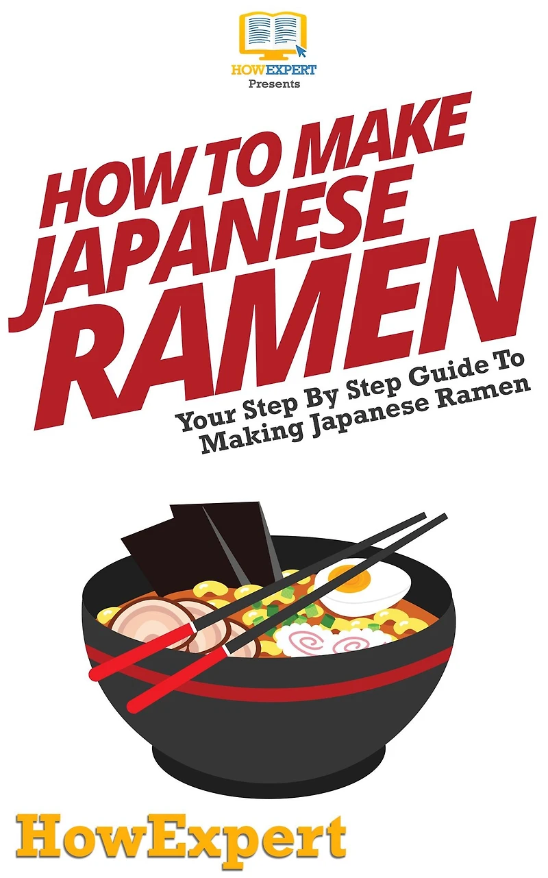 How To Make Japanese Ramen