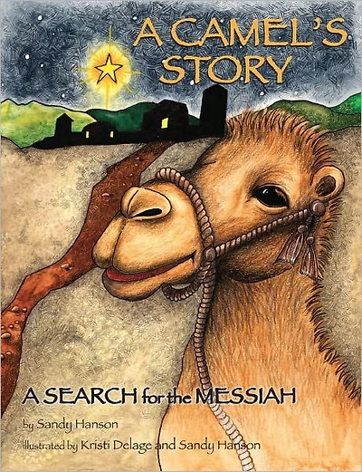 A CAMEL'S STORY, SEARCH for the MESSIAH