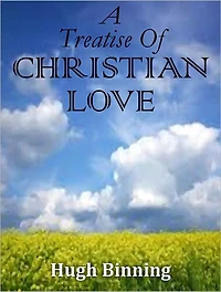 A Treatise Of Christian Love