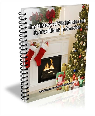 The History of Christmas and Its Traditions in America