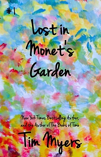 Lost in Monet's Garden (#1 in Lost in Art books)