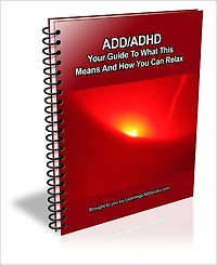 ADD/ADHD: Your Guide To What This Means And How You Can Relax