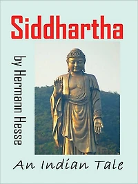 Siddhartha: An Indian Tale