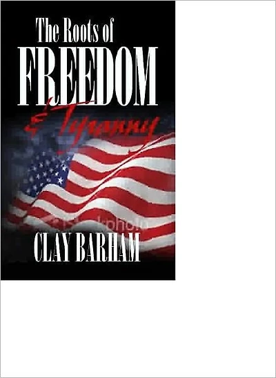 Foundations of Modern American Conservatism and Liberalism: The Roots of FREEDOM and TYRANNY