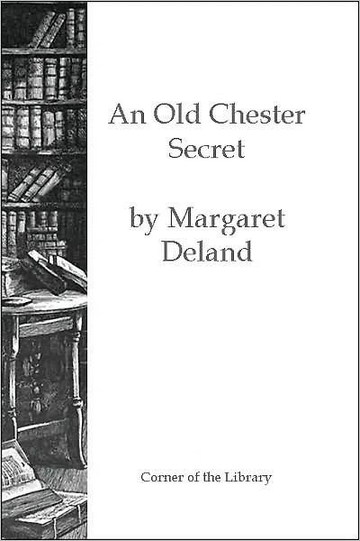 An Old Chester Secret