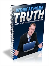 Work At Home Truth
