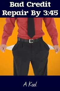 Bad Credit Repair By 3:45
