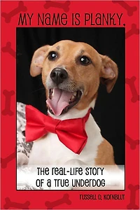 My Name is Planky, the Real-Life Story of a True Underdog