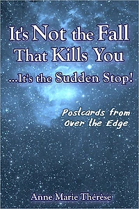 It's Not the Fall That Kills You... It's the Sudden Stop!