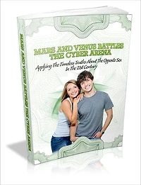 Mars And Venus Battles - The Cyber Arena: "Learn How To Handle The People Around You Like A Pro And Attain True Happiness In Relationships... Guaranteed"