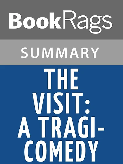 The Visit: A Tragi-comedy by Friedrich Dürrenmatt l Summary & Study Guide