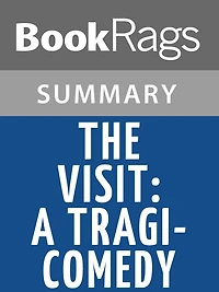 The Visit: A Tragi-comedy by Friedrich Dürrenmatt l Summary & Study Guide