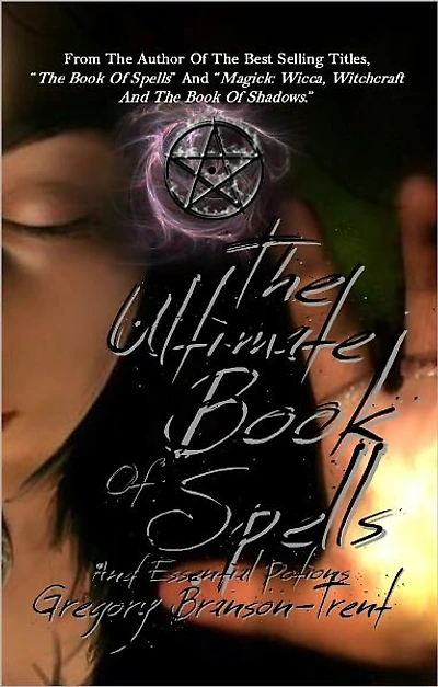 The Ultimate Book of Spells and Essential Potions