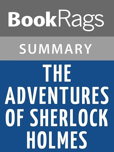 The Adventures of Sherlock Holmes by Arthur Conan Doyle l Summary & Study Guide