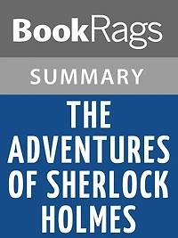 The Adventures of Sherlock Holmes by Arthur Conan Doyle l Summary & Study Guide