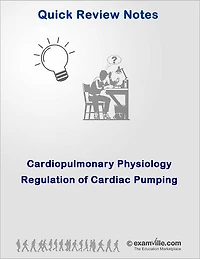 Quick Review of Cardiopulmonary Physiology: Regulation of Cardiac Pumping